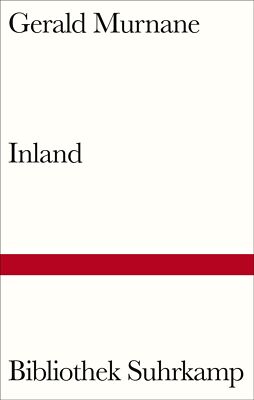 Gerald Murnane; Rainer G. Schmidt / Inland