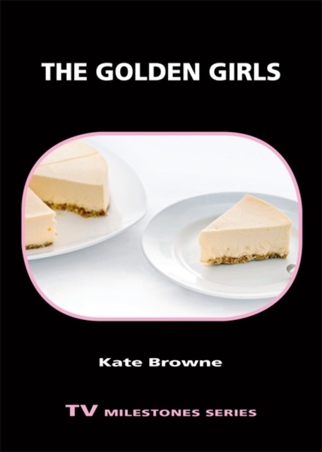 The Golden Girls TV Milestones Series by Kate Browne PAPERBACK 9780814345641