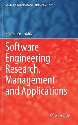 Software Engineering Research, Management and Applications by Roger Lee (English