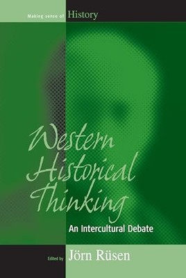 Westliches historisches Denken: Eine interkulturelle Debatte: 1 (Geschichte sinnvoll machen
