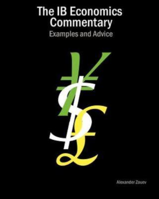 The IB Economics Commentary: Examples and Advice, Brand New, Free shipping in...