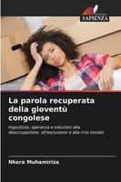 Nkera Muhamiriza | La Parola Recuperata Della Gioventù Congolese | Taschenbuch