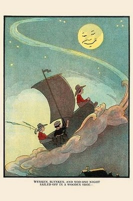 Wynken, Blynken, and Nod Sailed Off in a Wooden Shoe Eugene Field Poster Print