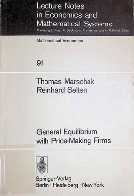 General Equilibrium with Price-Making Firms Lecture Notes in Economics and Mathe