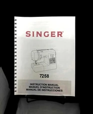 Singer 7258 Sewing Machine Instructions Manual User Guide Copy Reprint