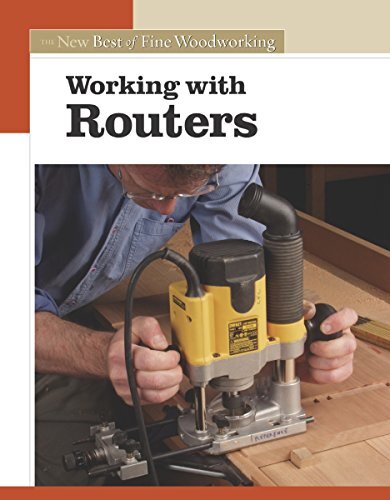 Working with Routers (Fine Woodworking),Editors of Fine Woodwork