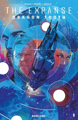 The Expanse - Die Graphic Novel | Dragon Tooth Band 1 | Andy Diggle (u. a.)