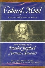 CALM OF MIND: TERCENTENARY ESSAYS ON "PARADISE REGAINED" By Joseph Anthony VG