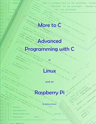 Mehr zu C - Erweiterte Programmierung mit C unter Linux und höher - Taschenbuch NEU Johnson,