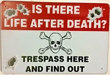 TIN SIGN 8x12 No trespassing funny warning beware skull life death kill A53