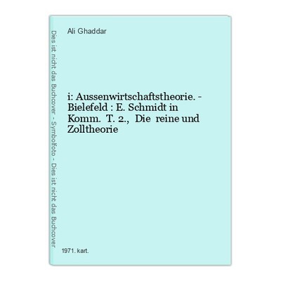 i: Aussenwirtschaftstheorie. - Bielefeld : E. Schmidt in Komm. T. 2.,  Die  rein