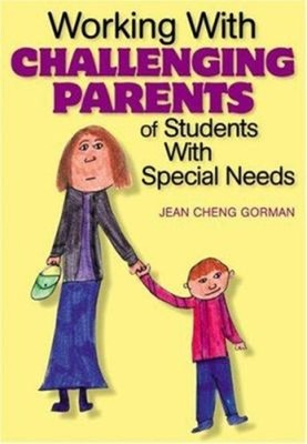 Working with Challenging Parents of Students with Special Needs P