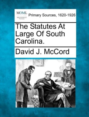 McCord - Statutes At Large Of South Carolina. - New paperback or softb - X555z