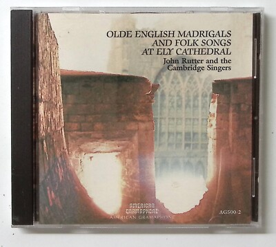 JOHN RUTTER & THE CAMBRIDGE SINGERS OLDE ENGLISH MADRIGALS & FOLK SONGS  CD 4445