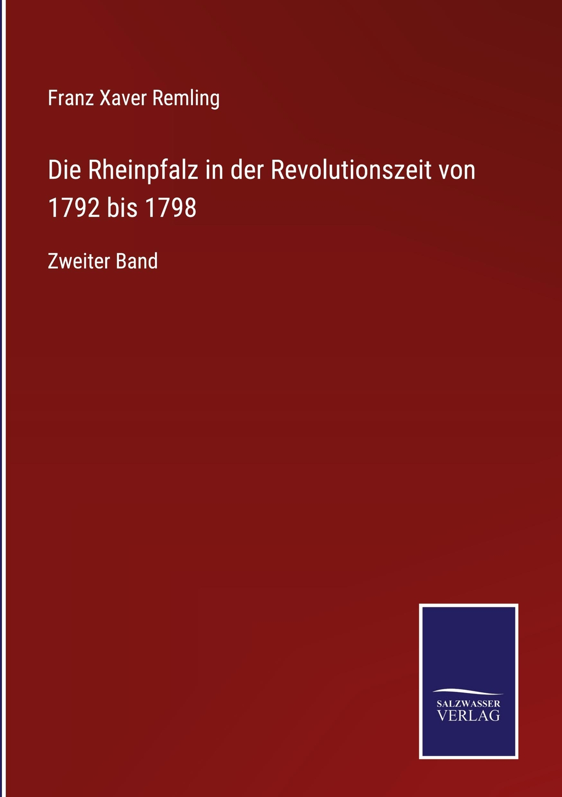 Die Rheinpfalz In Der Revolutionszeit Von 1792 Bis 1798 | Buch |
