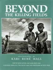 BEYOND THE KILLING FIELDS By Kari Rene Hall & Josh Getlin - Hardcover EXCELLENT