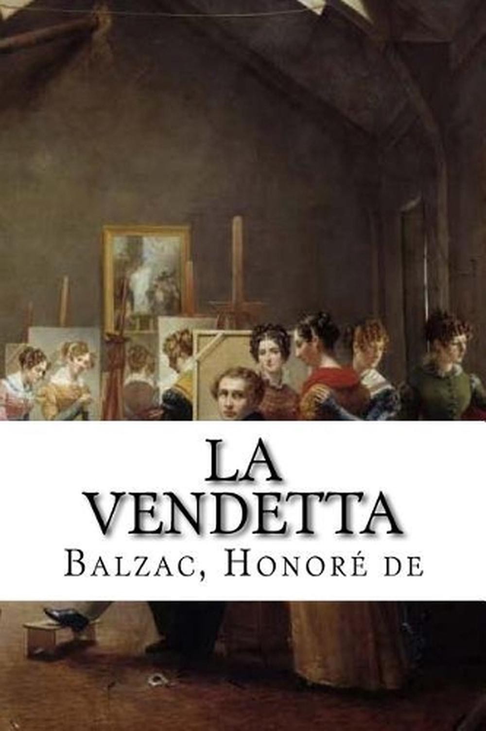 La Vendetta by Balzac Honor? de (French) Paperback Book