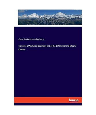 Elements of Analytical Geometry and of the Differential and Integral Calculus, G