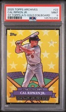 2025 Topps Archives Cal Ripken Jr. 2007 All-Stars Gold Foilboard #/50 PSA 9