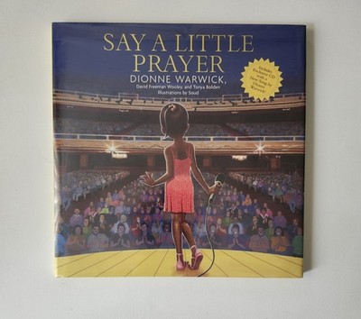 Say a Little Prayer by Dionne Warwick (SIGNED, 1st Ed/1st Printing, HC, 2008)