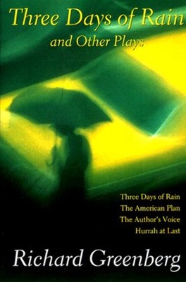 Three Days of Rain and Other Plays : Three Days of Rain - The Ame