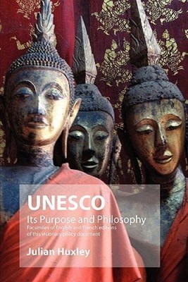 UNESCO: Its Purpose and Philosophy: Facsimiles of English and French Editions