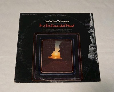 Los Indios Tabajaras In A Sentimental Mood Vinyl LP 1968 RCA Collectible Album