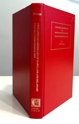 FREE AFRICAN AMERICANS of MARYLAND & DELAWARE from COLONIAL PERIOD to 1810-HB