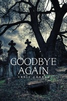 Goodbye Again Craig Conrad Taschenbuch Englisch 2023 Authors' Tranquility Press