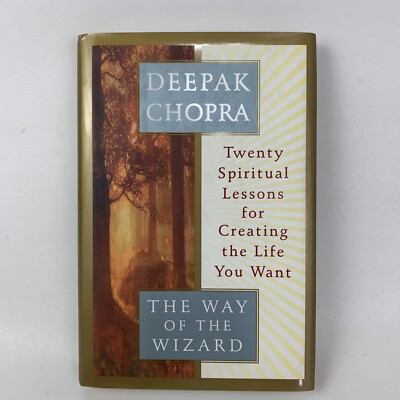 The Way of the Wizard : Twenty Spiritual Lessons for Creating the Life You...
