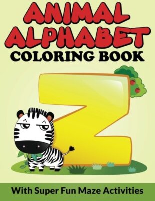 Animal Alphabet Coloring Book: With Super Fun Maze Activities 9781516800377-,