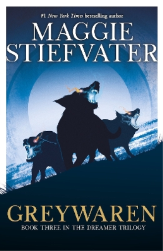 Maggie Stiefvater Greywaren (The Dreamer Trilogy #3) (Tascabile) Dreamer Trilogy