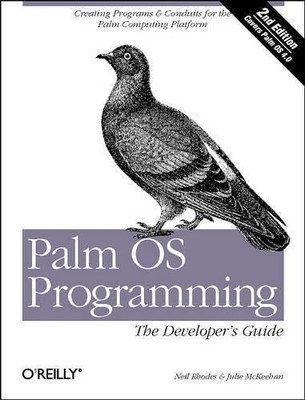 Neil Rhodes Palm OS Programming - The Developers Guide 2e (Paperback)