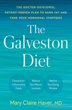 The Galveston Diet: The Doctor-Developed, Pat...