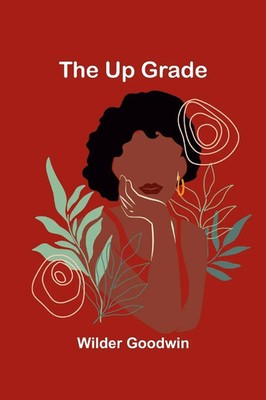Wilder Goodwin | The Up Grade | Taschenbuch | Englisch (2024) | Alpha Edition