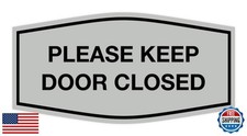 Signs ByLITA Fancy Please Keep Door Closed Sign - Security and Safety  Durab