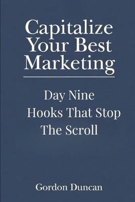 Hooks That Stop the Scroll by Gordon Duncan Paperback Book