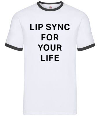 Lip Sync For Your Life - Herren Ringer - RuPaul Drag Queen TV Drag Race