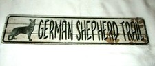 GERMAN SHEPHERD TRAIL Metal Street Sign - NEW