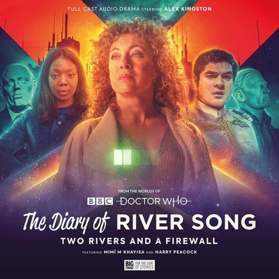 The Diary of River Song - Series 10: Two Rivers and a Firewall by Tim Foley Comp
