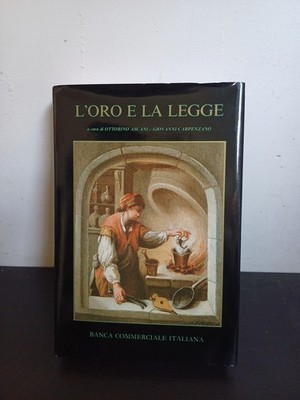 L oro E La Legge - Ascani, Carpenzano - Banca Commerciale Italiana - 1982