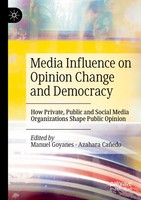 Manuel Goyanes (U. A.) | Media Influence On Opinion Change And Democracy | Buch