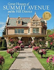 GREAT HOUSES OF SUMMIT AVENUE AND THE HILL DISTRICT By Karen Melvin & Mint
