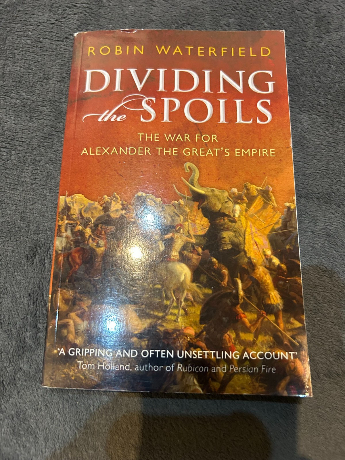 Dividing the Spoils by Robin Waterfield (Paperback) Free P+P