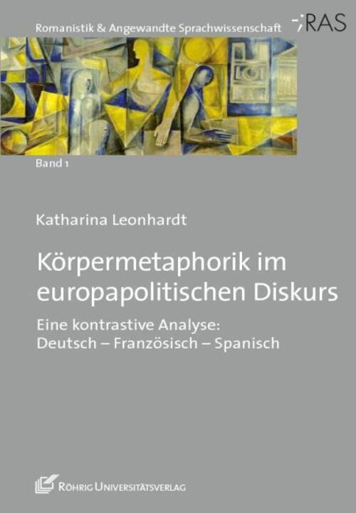 Katharina Leonhardt | Körpermetaphorik Europapolitischen Diskurs |