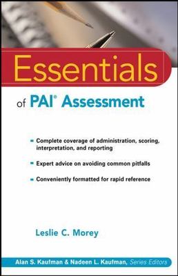 Essentials of PAI Assessment (Essentials of Psychological Assessment), Morey, Le