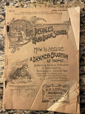 The People s Handbook Series - How to Secure A Business Education At Home (1893)