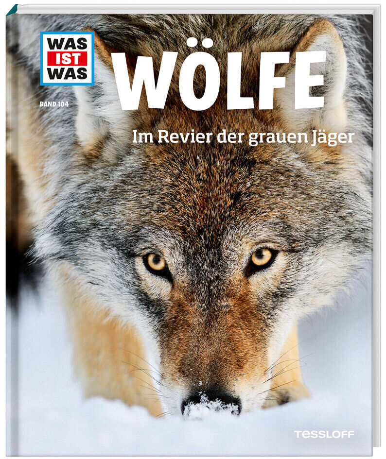 Thumbnail - Was Ist Was Band 104 Wölfe. Revier Der Grauen Jäger | Till Meyer |