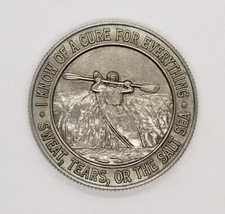 "I Know A Cure For Everything Sweat Tears or Sea" Kayaking Geocoin Geocache Coin