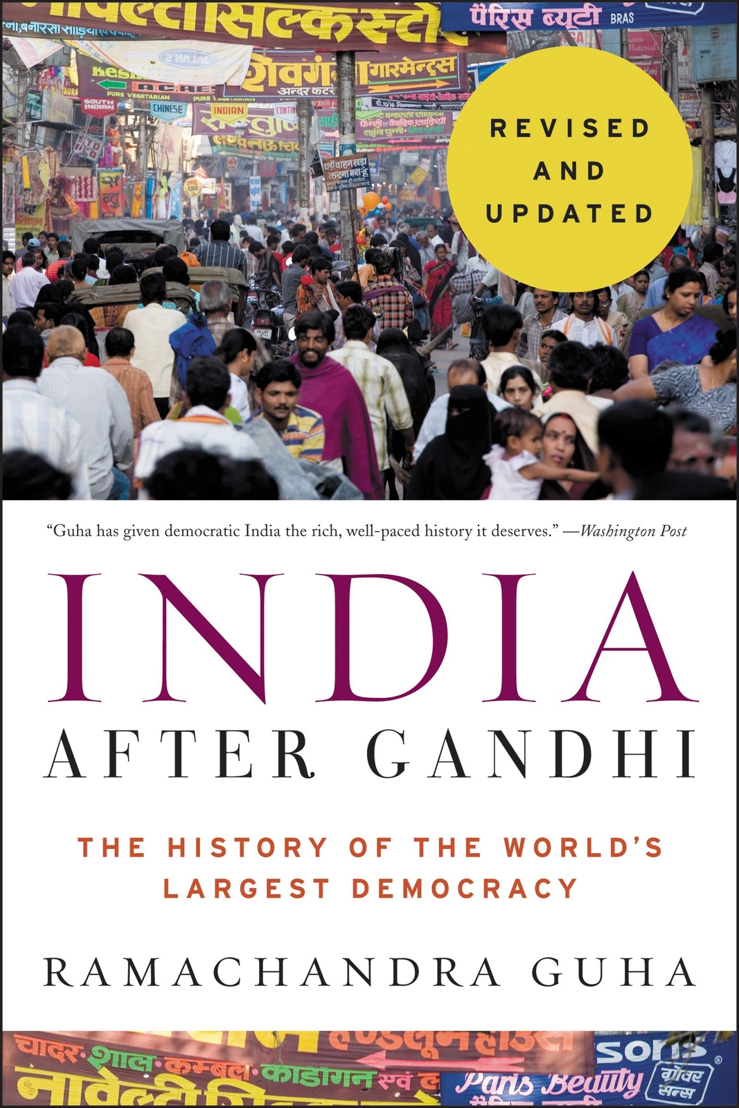 India After Gandhi: The History of the World's Largest Democracy Guha, Ramach...